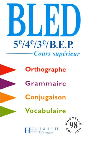 Bled 5e, 4e, 3e, BEP : cours supérieur