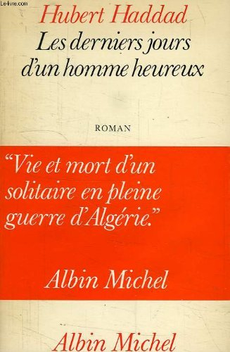 Les derniers jours d'un homme heureux