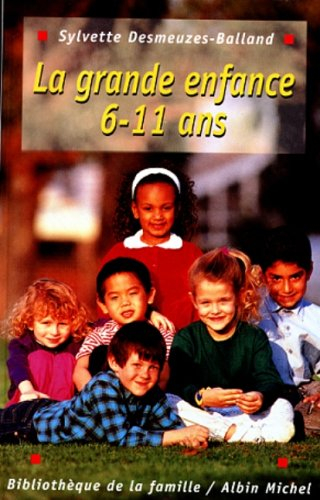 La grande enfance : les 6-11 ans