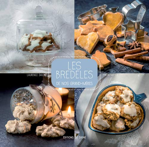 Les bredeles de nos grand-mères