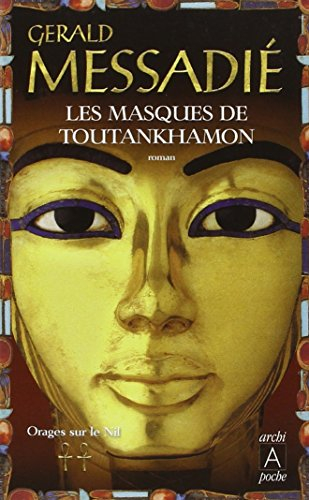 Orages sur le Nil. Vol. 2. Les masques de Toutankhamon