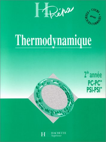 Thermodynamique 2e année PC-PC*, PSI-PSI*