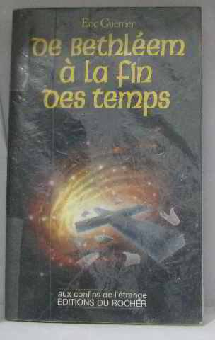 De Bethléem à la fin des temps