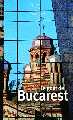 Le goût de Bucarest