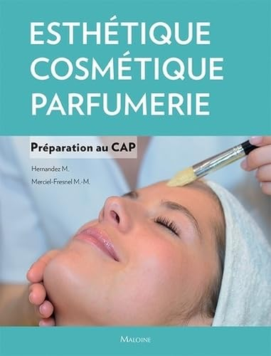 Esthétique, cosmétique, parfumerie : préparation au CAP