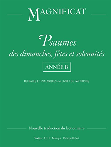 Psaumes des dimanches, fêtes et solennités : année B : refrains et psalmodies, livret de partitions,