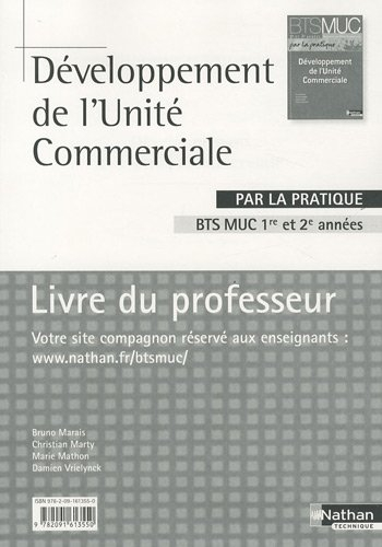 développement de l'unité commerciale bts muc 1re et 2e années : livre du professeur