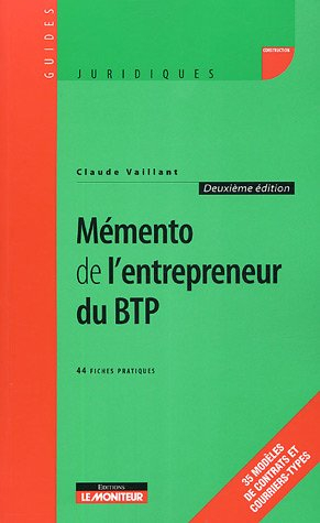 Mémento de l'entrepreneur du BTP : 44 fiches pratiques