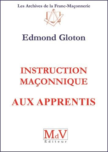 Instruction maçonnique aux apprentis