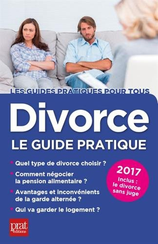 Divorce : le guide pratique