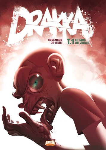 Drakka. Vol. 1. Le sang du vioque