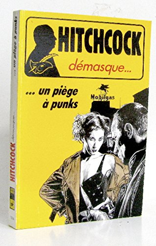alfred hitchcock démasque.... : un piège à punks : et autres récits de suspense ou d'humour