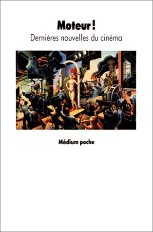 Moteur ! : dernières nouvelles du cinéma