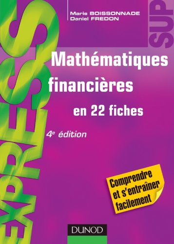 Mathématiques financières : en 22 fiches : comprendre et s'entraîner facilement