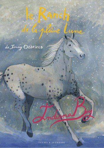 Le ranch de la Pleine Lune. Indiana boy