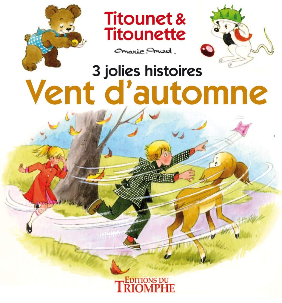 Titounet et Titounette. Vol. 1. Vent d'automne