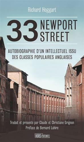 33 Newport street : autobiographie d'un intellectuel issu des classes populaires anglaises