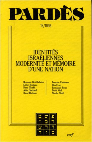 Pardès, n° 18. Identités israéliennes : modernité et mémoire d'une nation