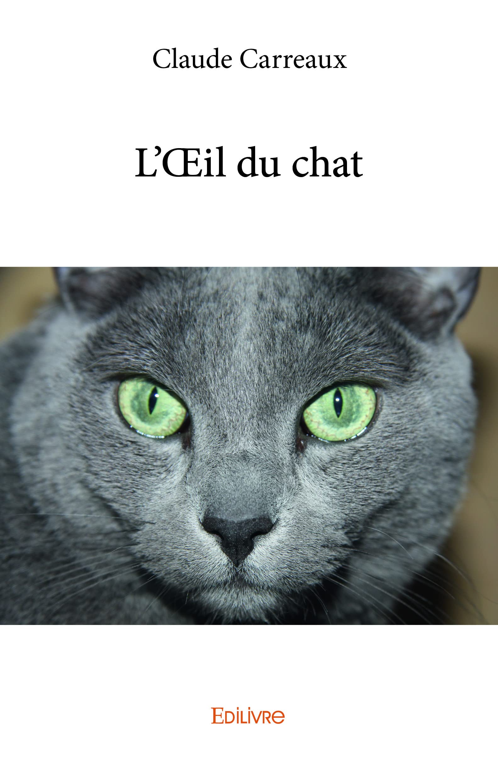 L’œil du chat : Récits