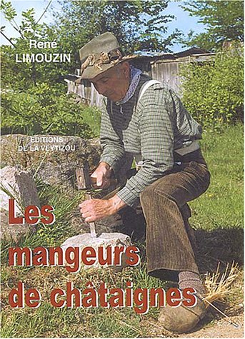 Les mangeurs de châtaignes. Vol. 1. Le Lionard