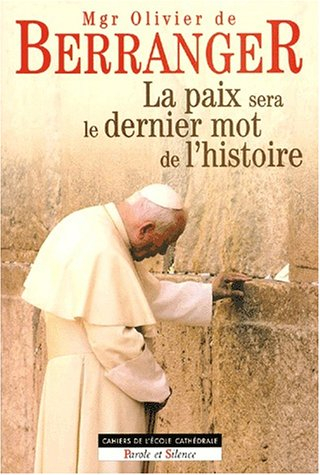 Offre le pardon. Vol. 1. La paix sera le dernier mot de l'histoire