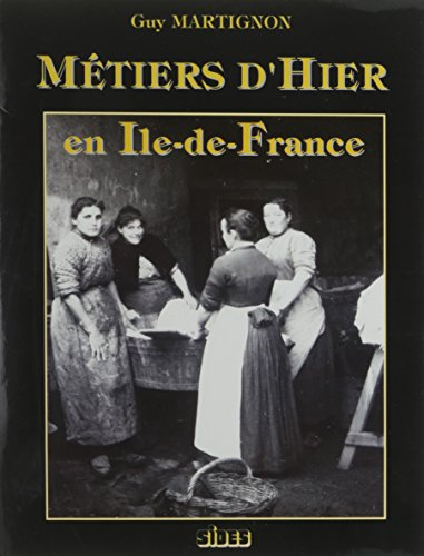 Métiers d'hier en Ile-de-France