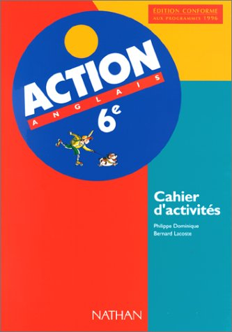 Action anglais 6e : cahier d'activités
