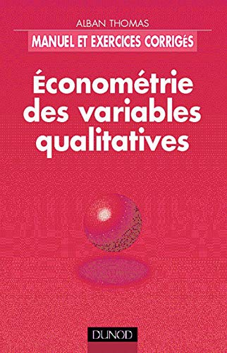 Econométrie des variables qualitatives