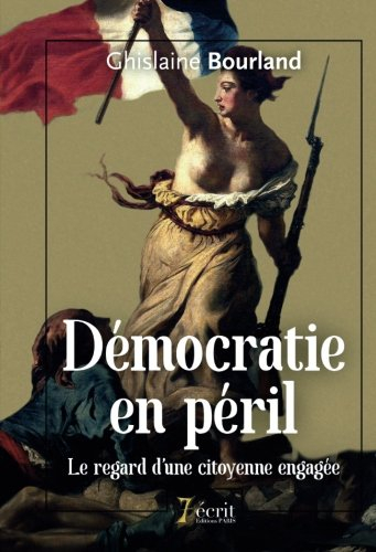 démocratie en péril  le regard d?une citoyenne engagée