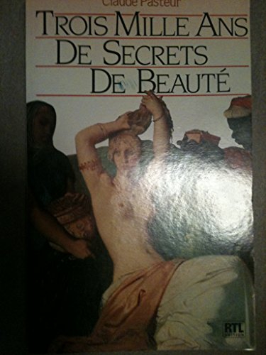 trois mille ans de secrets de beauté