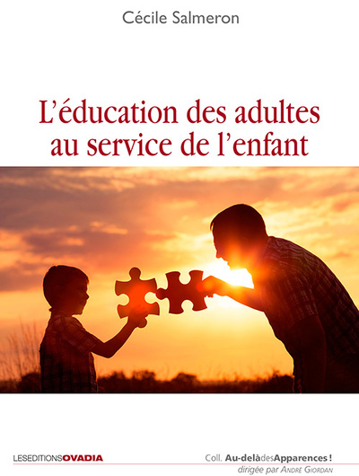 L'éducation des adultes au service de l'enfant