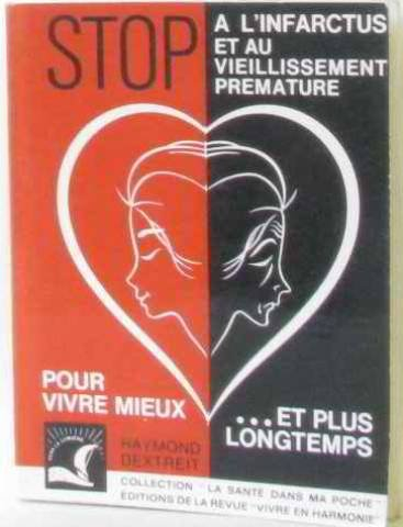stop a l'infarctus et au vieillissement prematuree