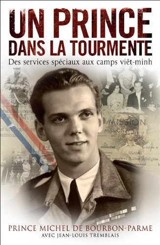 Un prince dans la tourmente : des services spéciaux aux camps viêt-minh