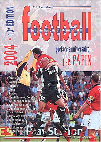 le guide français et international du football 2004