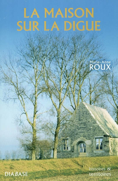 La maison sur la digue