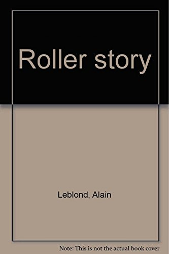 Roller story