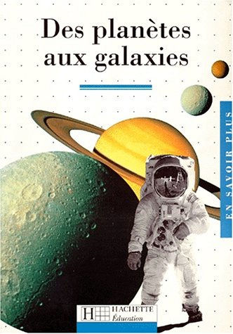 Des planètes aux galaxies