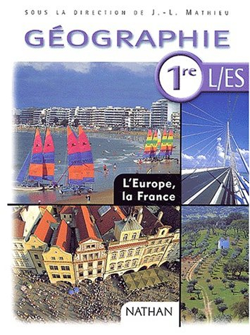 Géographie, 1re L-ES : l'Europe, la France : programme 2003