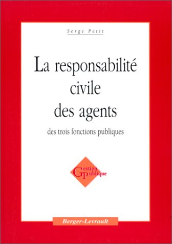 la responsabilité civile des agents des trois fonctions publiques
