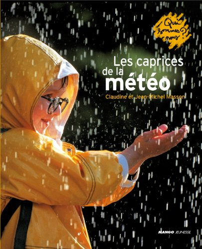 Les caprices de la météo