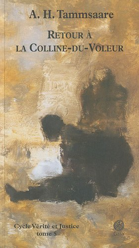 Vérité et justice. Vol. 5. Retour à la Colline-du-Voleur