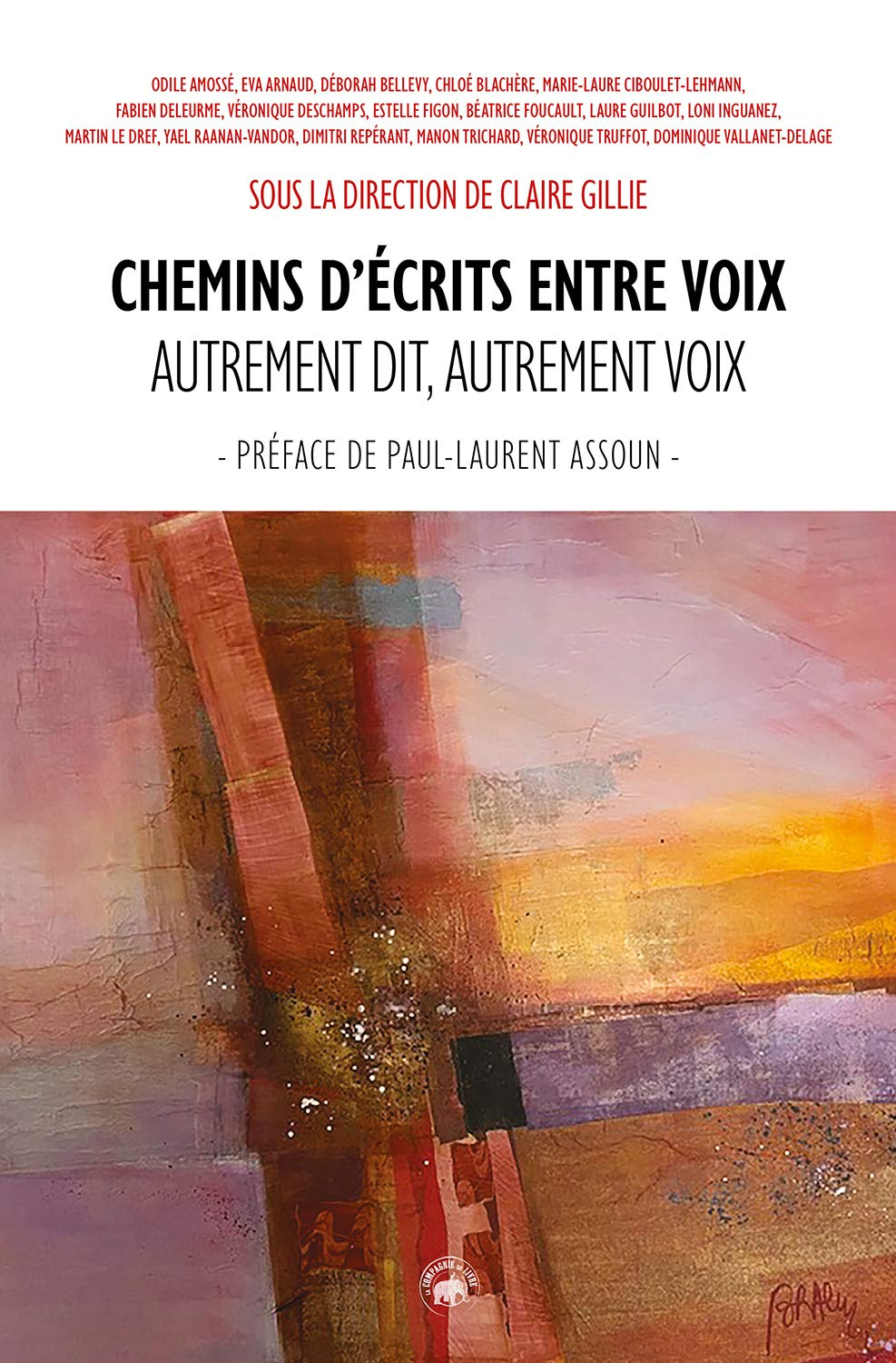 Chemins d'écrits entre voix : autrement dit, autrement voix