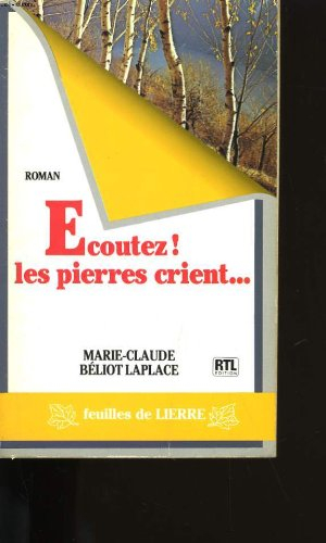 ecoutez, les pierres crient--