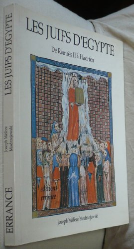 Les Juifs d'Egypte : de Ramsès II à Hadrien