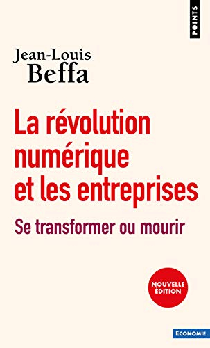 La révolution numérique et les entreprises : se transformer ou mourir