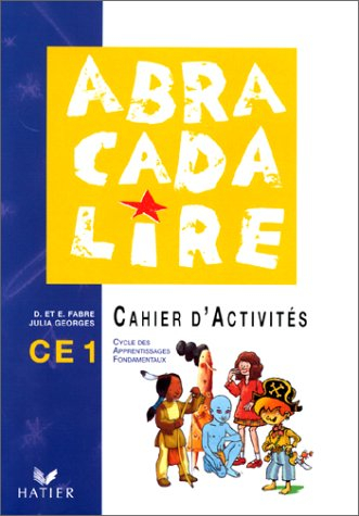 Abracadalire : lecture, cahier d'activités CE1