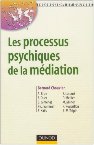 Les processus psychiques de la médiation : créativité, champ thérapeutique et psychanalyse