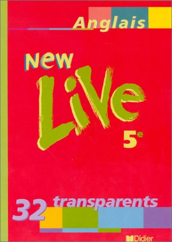 New live, anglais 5e : 32 transparents