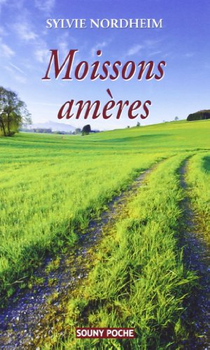 Moissons amères