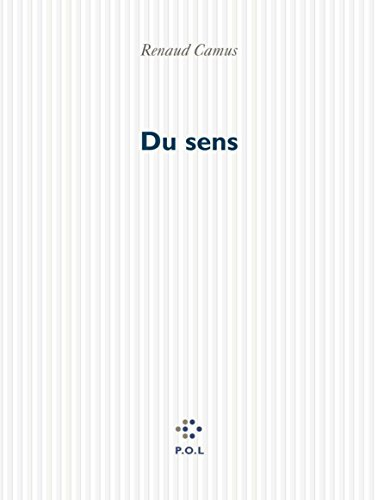 Du sens : dans ses rapports avec l'origine, le temps, l'histoire, l'étymologie, la morale, la cultur